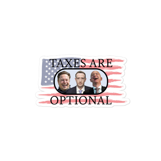 TAXES ARE OPTIONAL (STICKER)